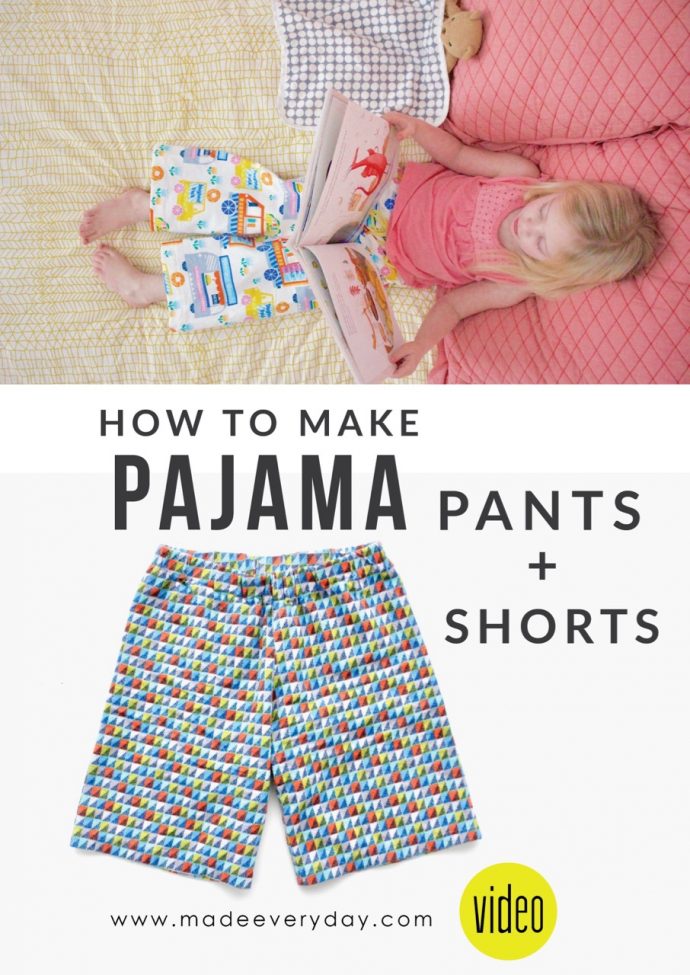 How to make Pajama pants and shorts on MADE Everyday with Dana Willard