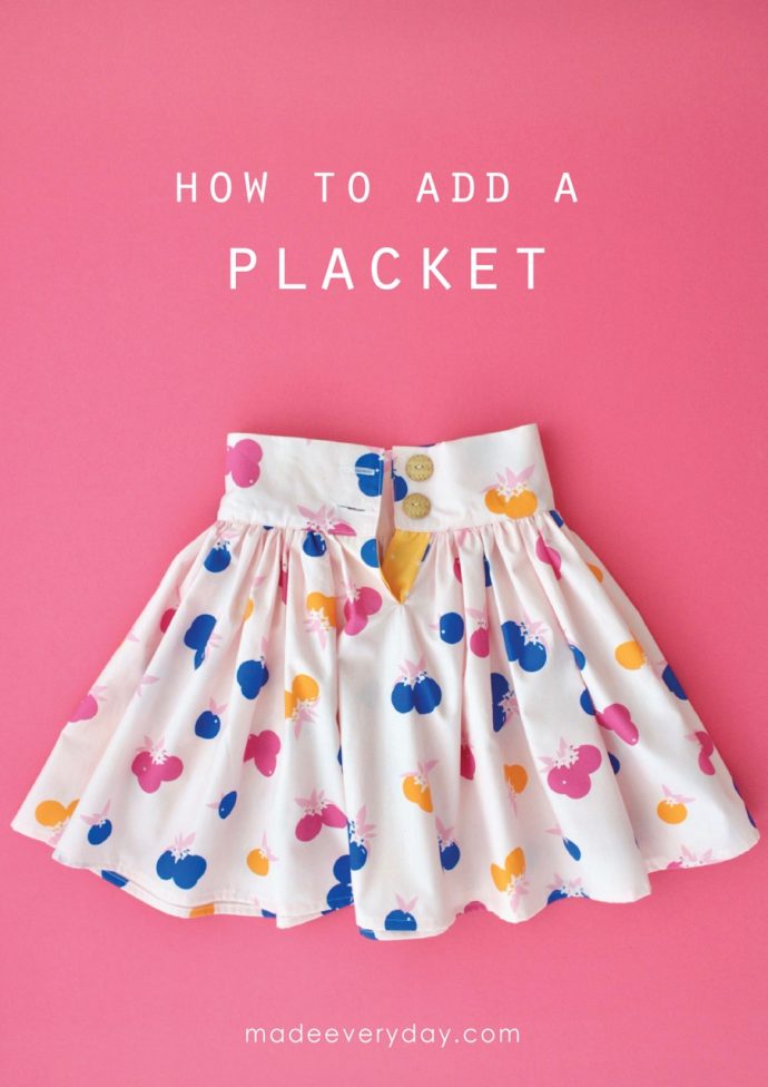 How to add a placket to a skirt TUTORIAL on MADE Everyday with Dana Willard