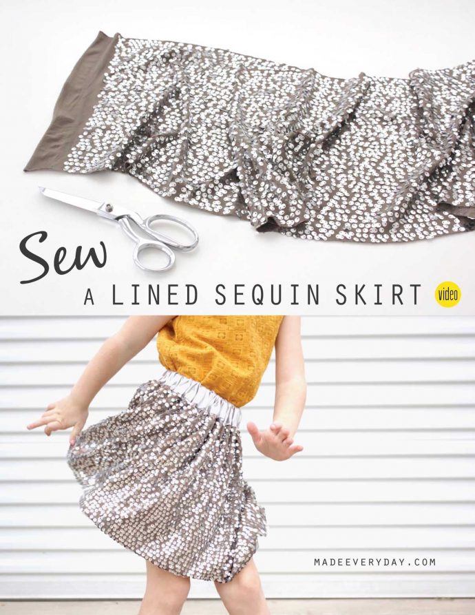 How to sew a lined skirt from sequin (or other fancy!) fabrics | video tutorial from MADE Everyday with Dana
